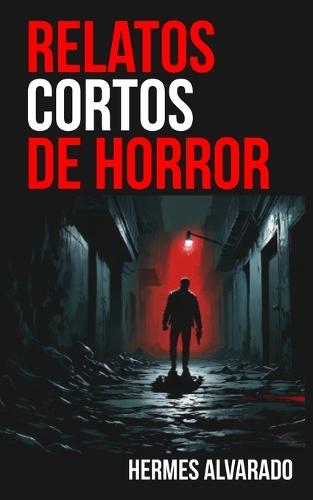 Relatos cortos de horror