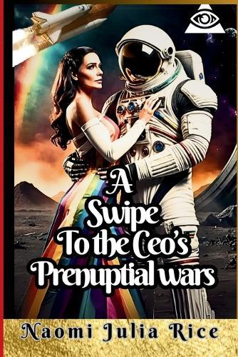 A swipe to the Ceo's prenuptial wars: Erotic enemies to lovers through psychological manipulation
