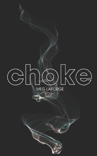 Choke: This isn't love. It's a chokehold.