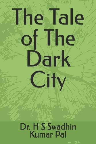 The Tale of The Dark City
