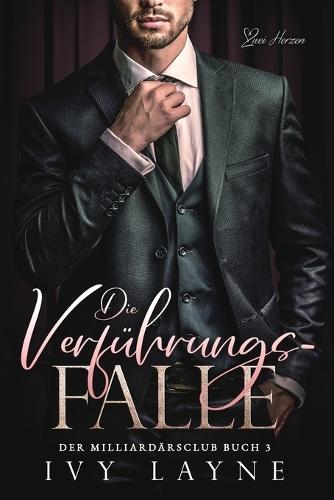 Die Verführungs-Falle: Liebesroman