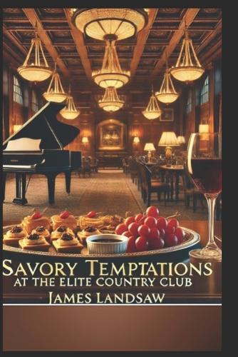 Savory Temptations at the Elite Country Club