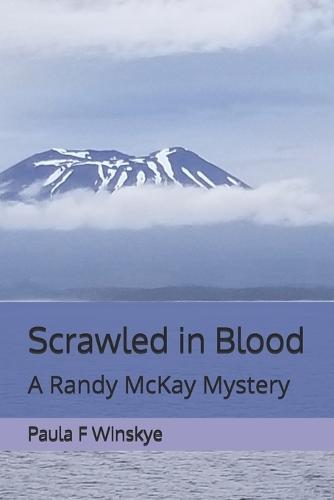 Scrawled in Blood: A Randy McKay Mystery