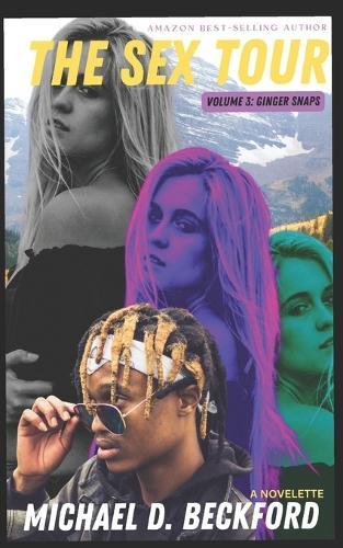 The Sex Tour Volume 3: Ginger Snaps