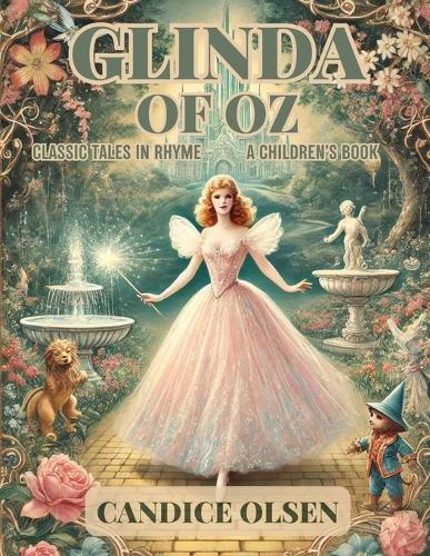 Glinda of Oz: Classic Tales in Rhyme