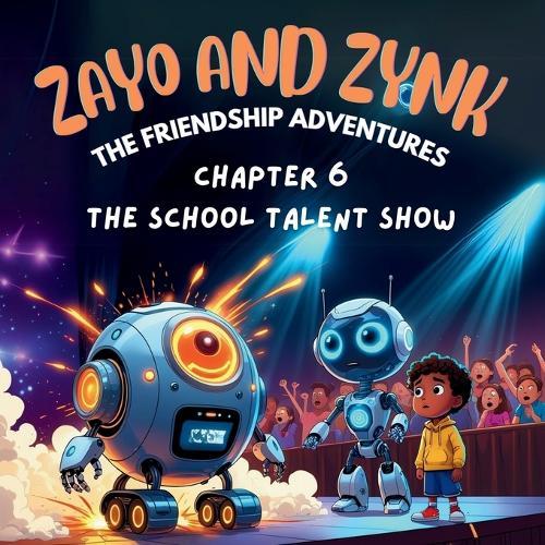 Zayo & Zynk - The Friendship Adventures: The School Talent Show