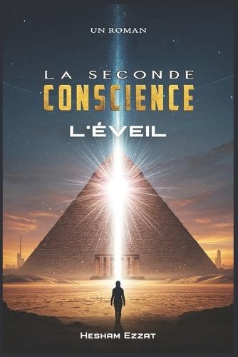 La Seconde Conscience: L'Éveil
