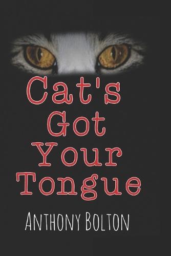 Cat's Got Your Tongue: Black Cover Edition