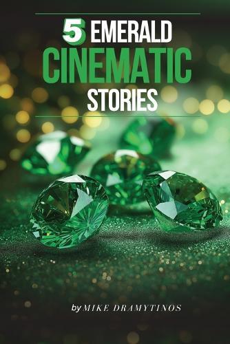 5 Emerald Cinematic Stories