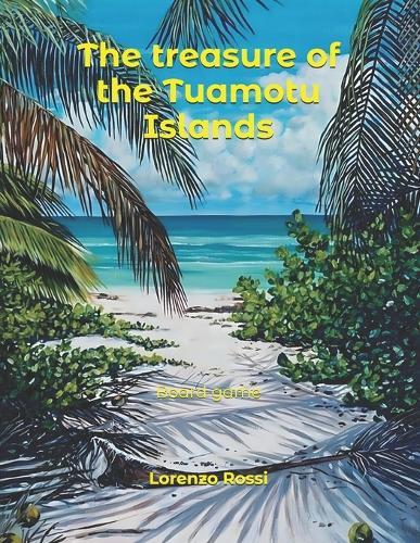 The treasure of the Tuamotu Islands: Board game