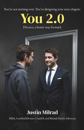 You 2.0: Divorce; a Better Way Forward