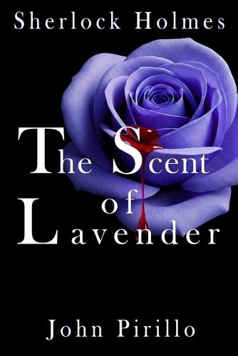 Sherlock Holmes, The Scent of Lavender