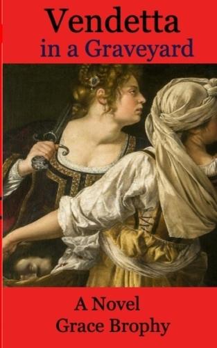 Vendetta in a Graveyard: An Alex Cenni Investigation