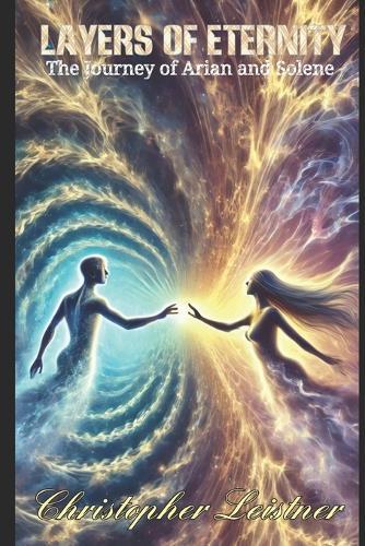 Layers of Eternity: The Journey of Arian and Solene