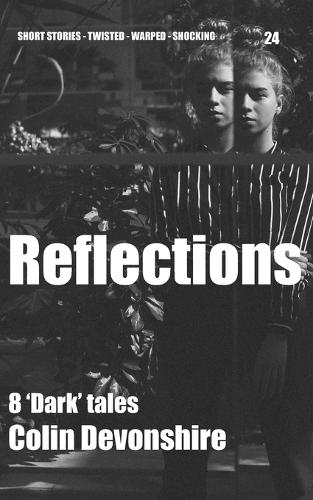 Reflections: Psychological Short Stories