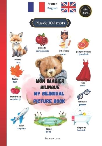 Mon imagier Bilingue My Bilingual picture book: English - French more than 300 words