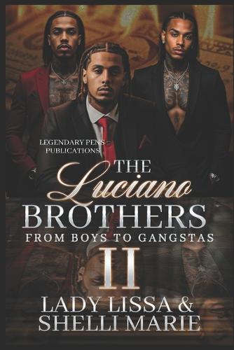 The Luciano Brothers 2: From Boys to Gangtas