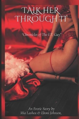 Talk Her Through It: Chronicles of the I.T. Guy