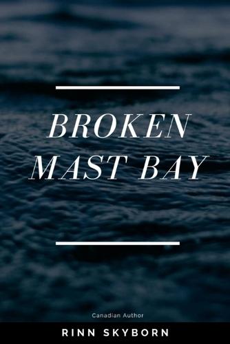 Broken Mast Bay