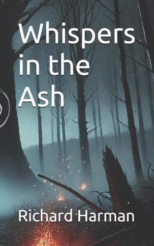 Whispers in the Ash