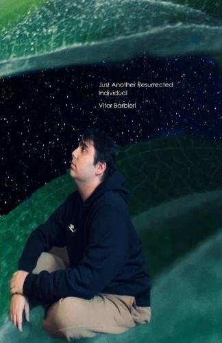 Just Another Resurrected Individual