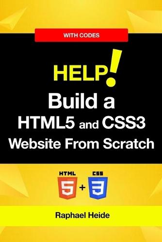 Build a HTML5 and CSS3 Website From Scratch