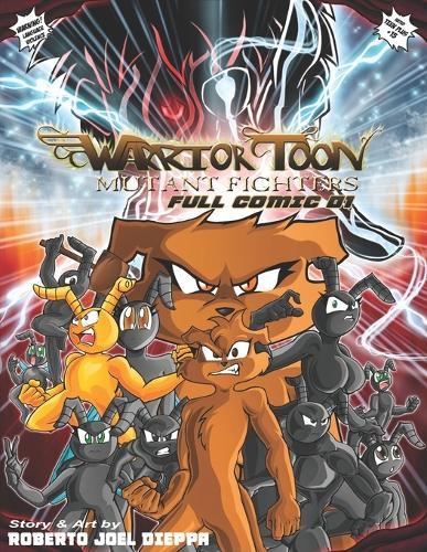 Warrior Toon Mutant Fighters: Full Comic 01