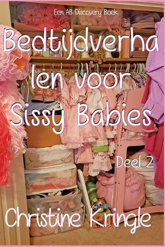 Bedtijdverhalen voor Sissy Babies (Deel 2): Bedtime Stories For Sissy Babies (Vol 2)