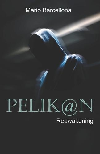 Pelik@n: Reawakening