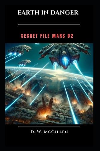 Earth in Danger: Secret File Mars 02