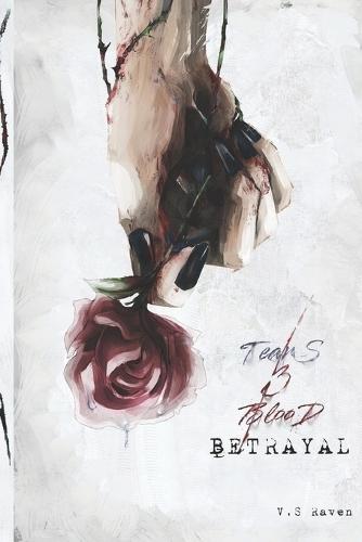 Tears and Blood Betrayal