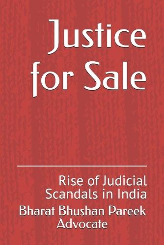 Justice for Sale: Rise of Judicial Scandals in India