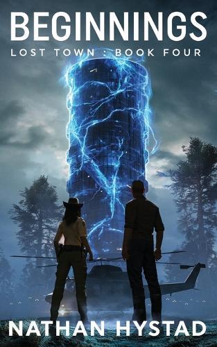 Beginnings (Lost Town Book Four)