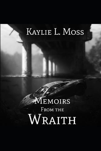Memoirs From the Wraith