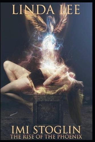 Imi Stoglin The Rise of the Phoenix