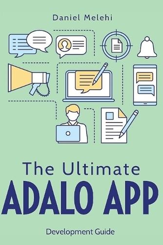 The Ultimate ADALO APP Development Guide