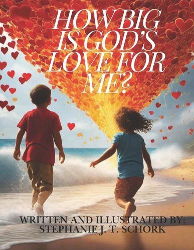 How Big Is God's Love For Me?