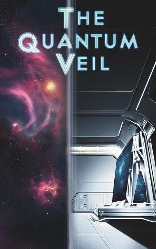 The Quantum Veil: Where Dimensions Collide and Science Defies Reality