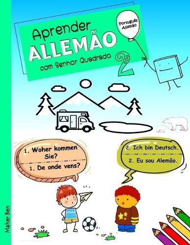 Aprender Allemão com Senhor Quadrado 2: Allemão - Português bilingue para crianças
