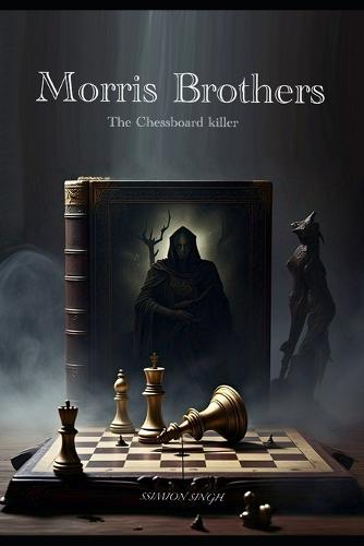 Morris Brothers: The chessboard Killer