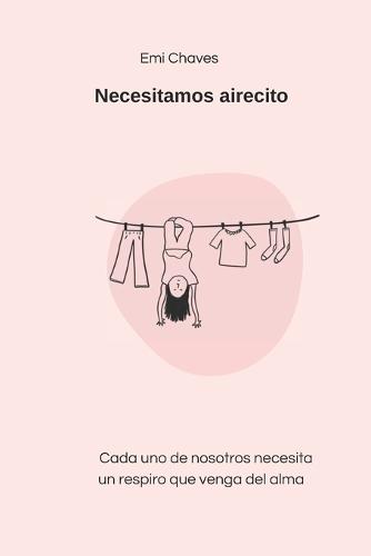 necesitamos un airecito: que llegue al alma