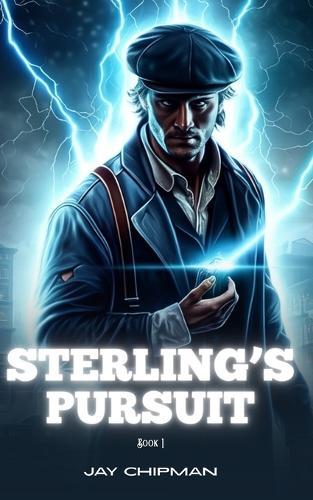 Sterling's Pursuit: Book 1