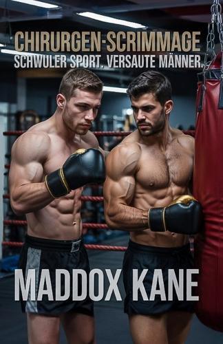 Chirurgen-Scrimmage: Schwuler Sport. Versaute Männer.
