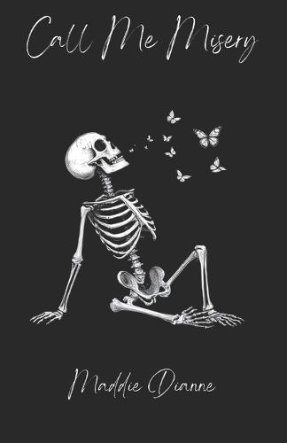 Call Me Misery: a poetry collection