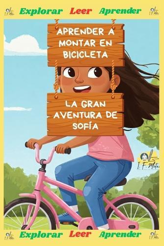 Aprender a Montar en Bicicleta: La Gran Aventura de Sofía