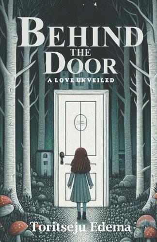 Behind the Door: A Love Unveiled