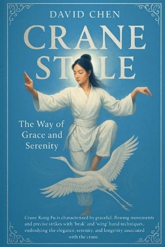 Crane Style: The Way of Grace and Serenity