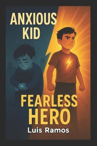 Anxious Kid, Fearless Hero: Oh No, the quiet Kid Has Power Now!