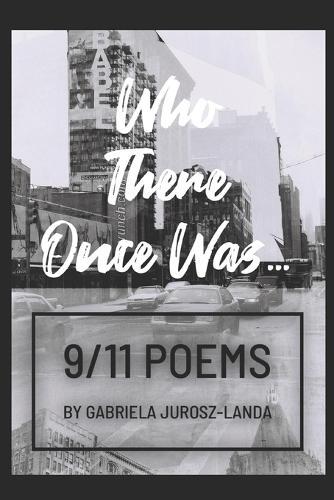 Who There Once Was...: 9/11 Poems