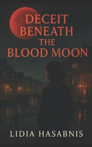 Deceit Beneath the Blood Moon